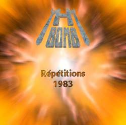 H-Bomb : Répétitions 1983